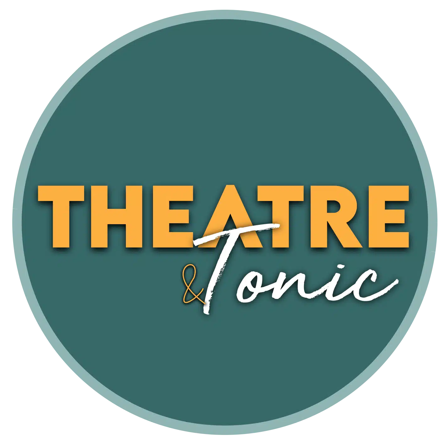 Theatre and Tonic